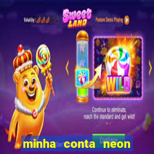 minha conta neon foi bloqueada